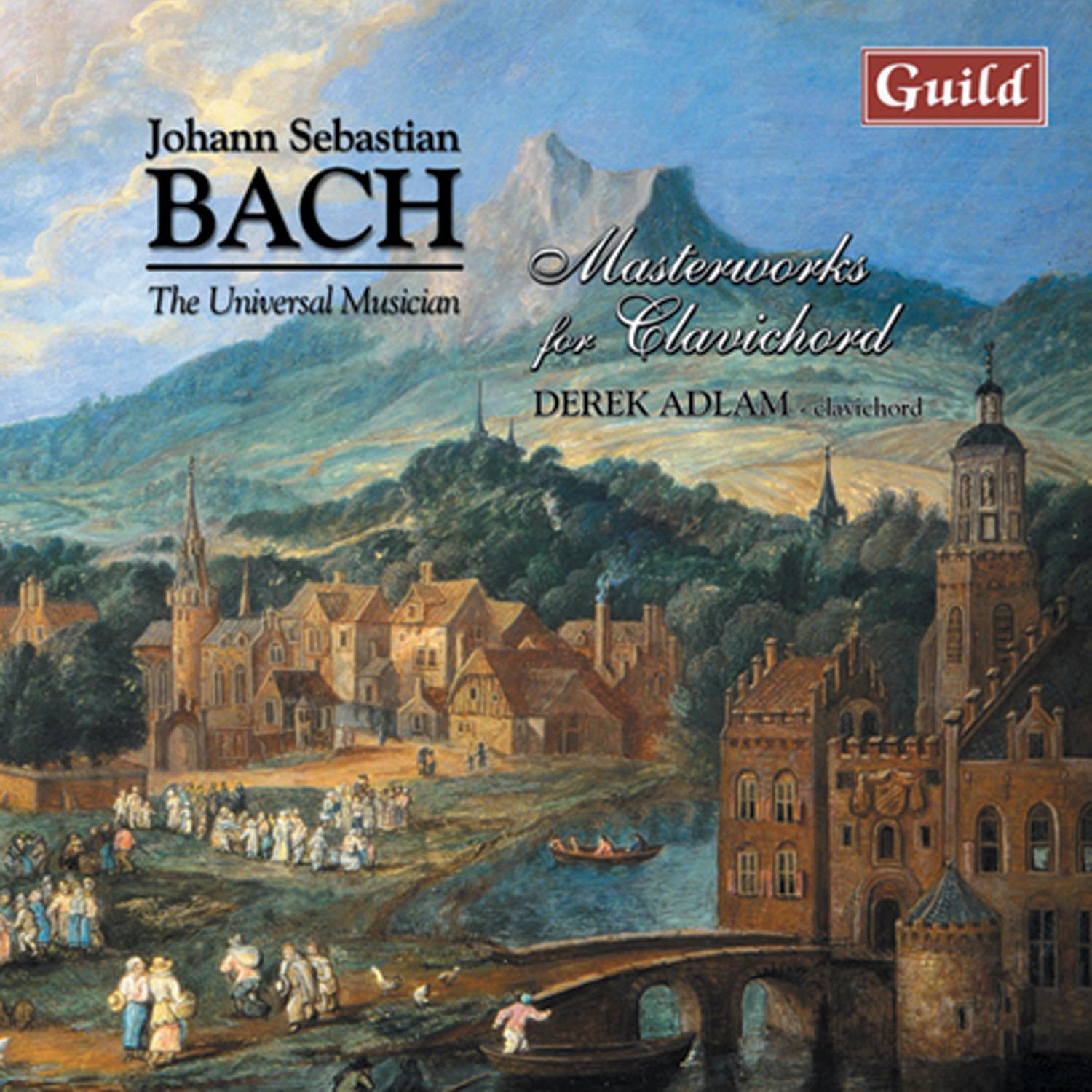 Bach: Masterworks for Clavichord