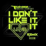 I Don't Like It, I Love It[Kasum Remix]专辑