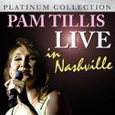 Pam Tillis - Live in Nashville专辑