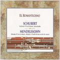 El Romanticismo Schubert Mendelssohn