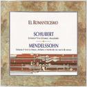 El Romanticismo Schubert Mendelssohn专辑