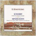 El Romanticismo Schubert Mendelssohn