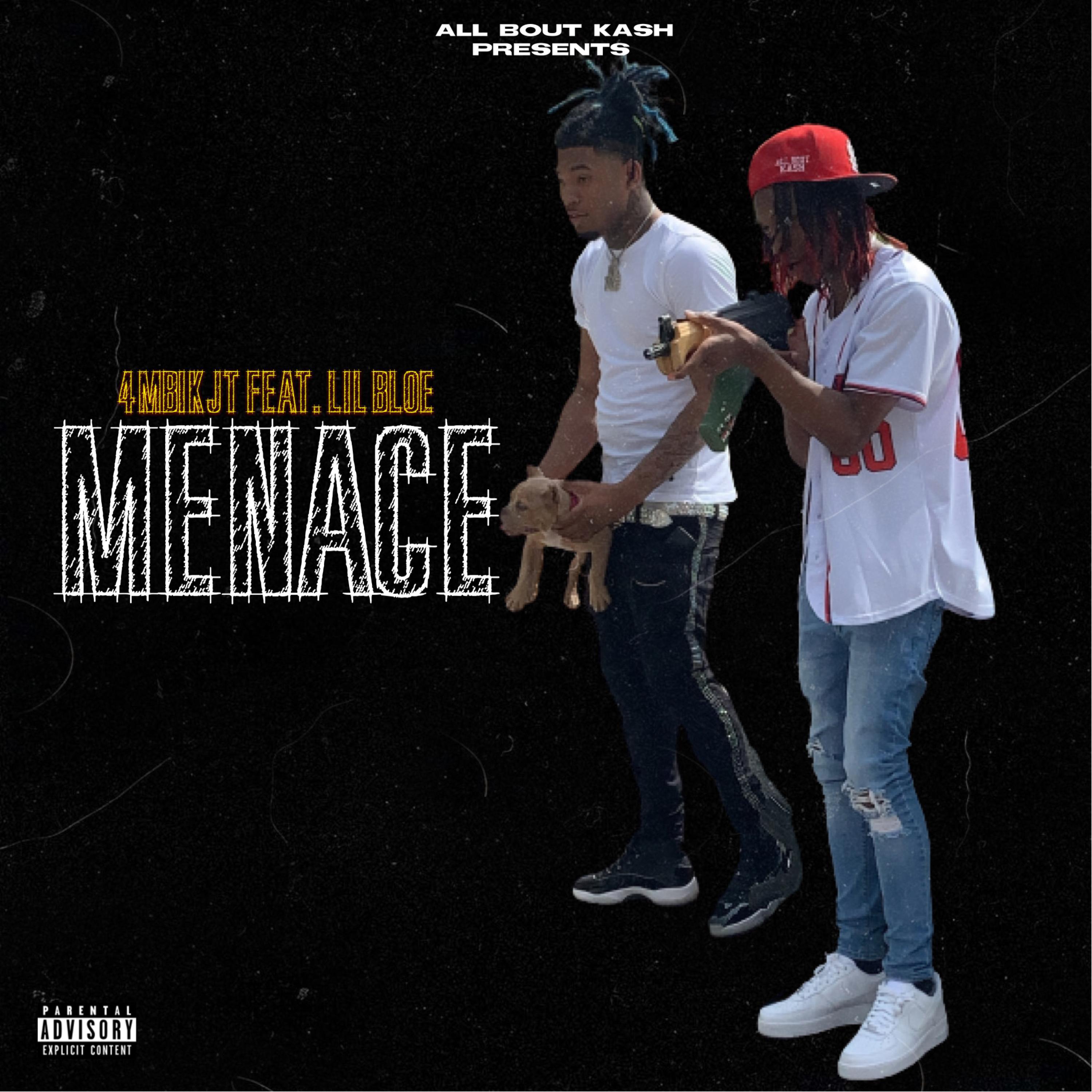 4MBIK JT - Menace (feat. Lil Bloe)