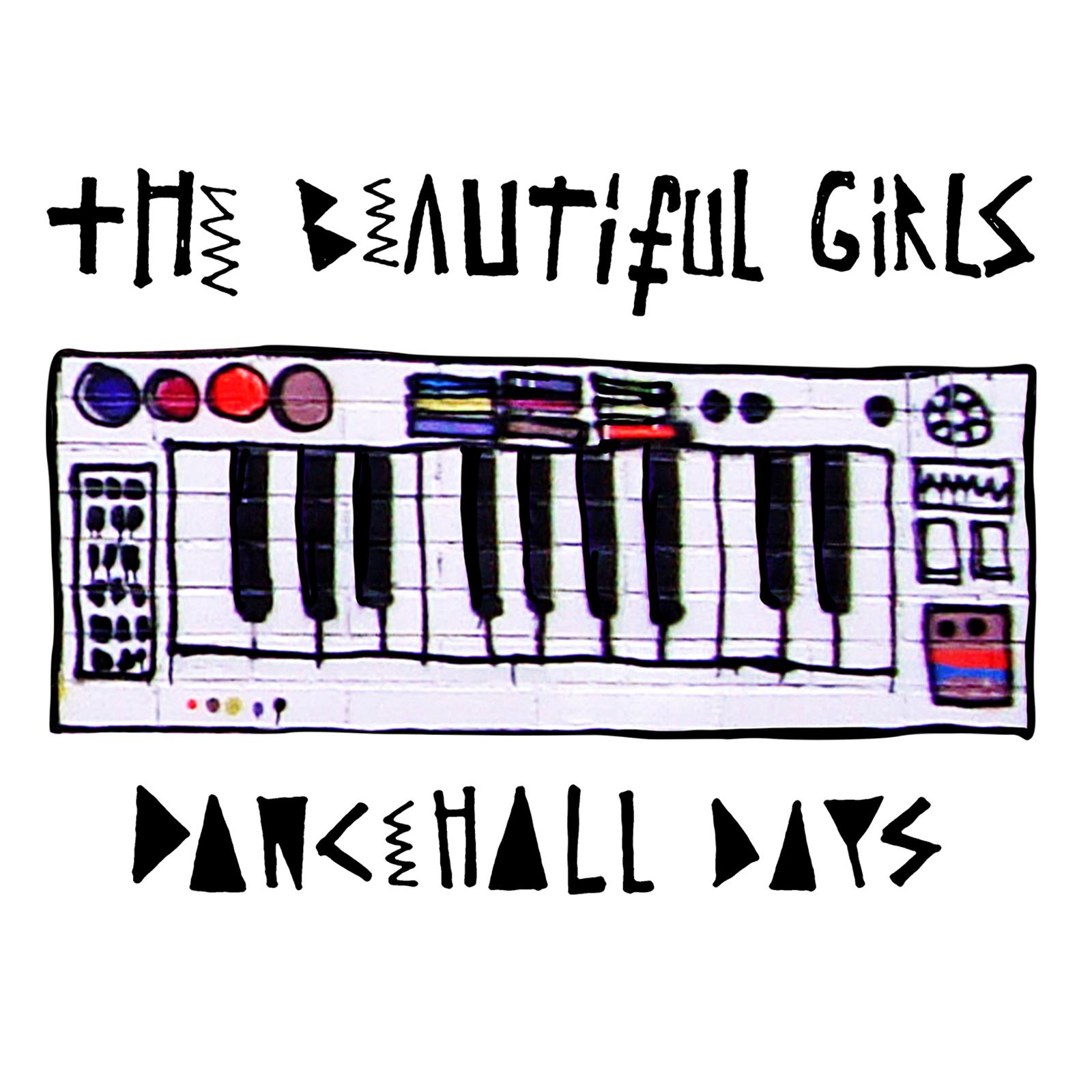 The Beautiful Girls - Dancehall Days