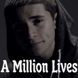 A Million Lives