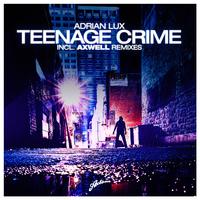 Adrian Lux - Teenage Crime(英语)