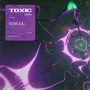 TOXIC (IDEAL COVER)