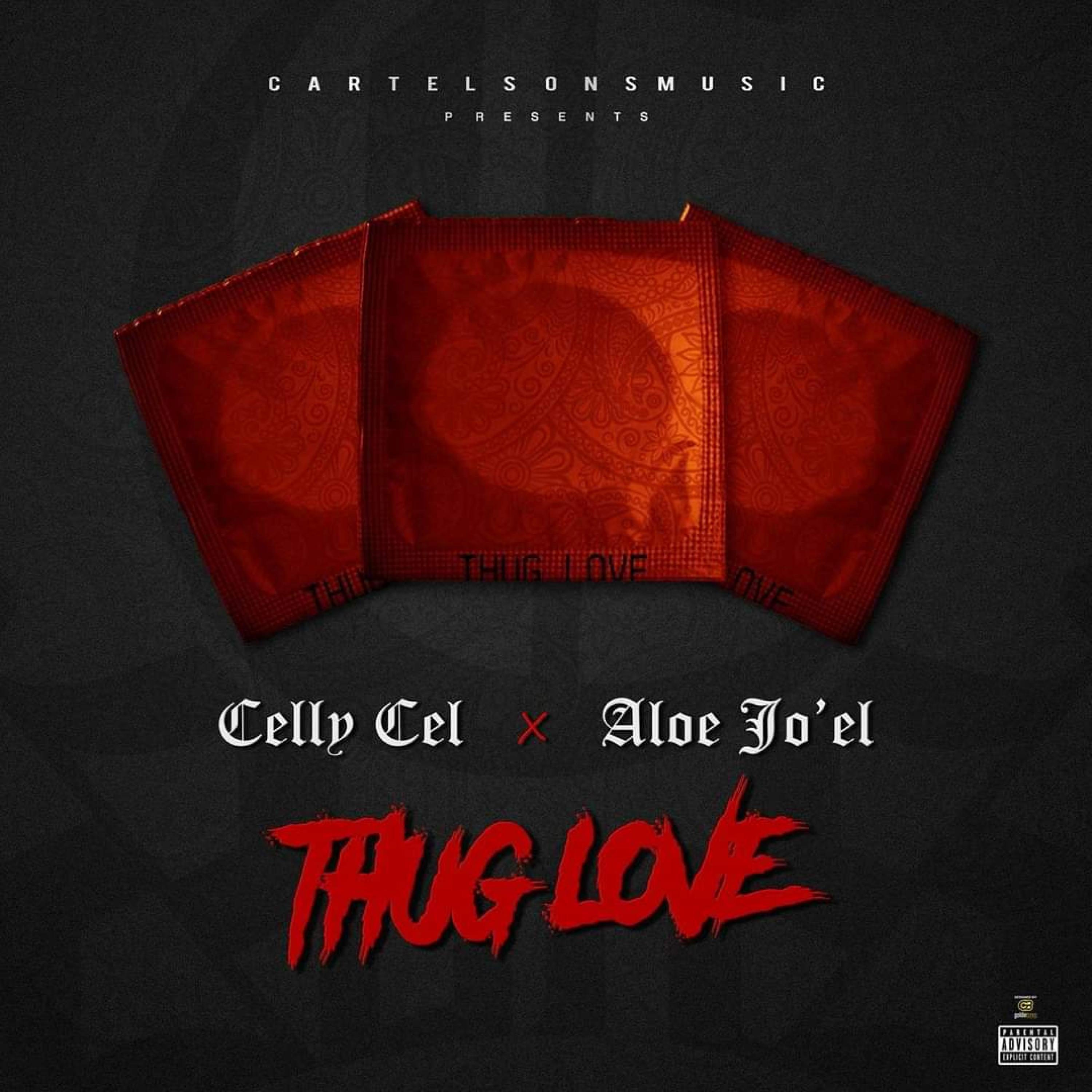 Thug Love (feat. Celly Cel & Aloe Joel)