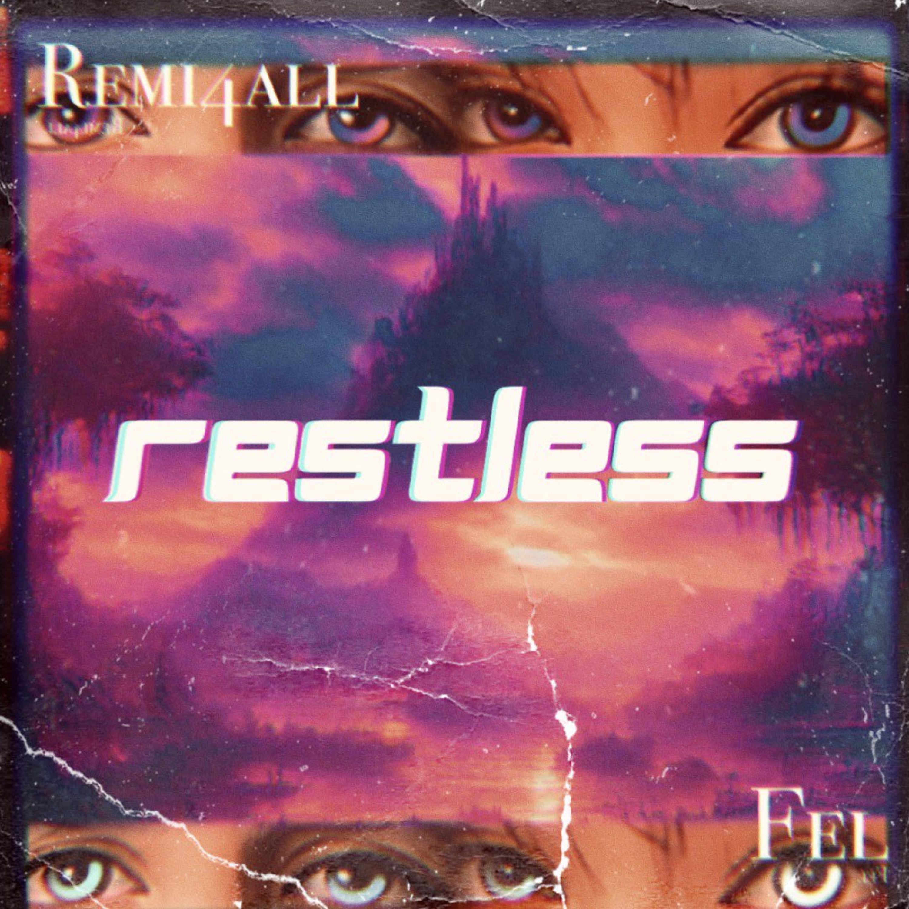 Remi4all - restless