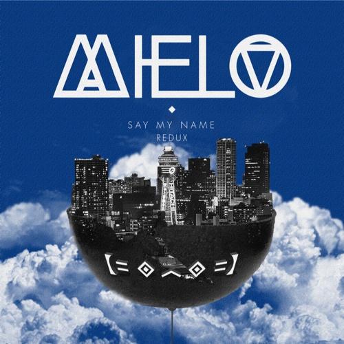 Say My Name (Mielo Redux)