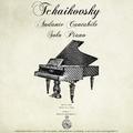 Tchaikovsky: String Quartet No.1 in D Major, Op. 11, II. Andante Cantabile (Arranged for Solo Piano)