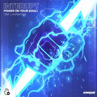 （L-D出品）Interupt&Luna LePage-Power (In Your Soul)（抖音超火上头夜店清吧必备全程小合声铺垫无损HD音质立体声320K）