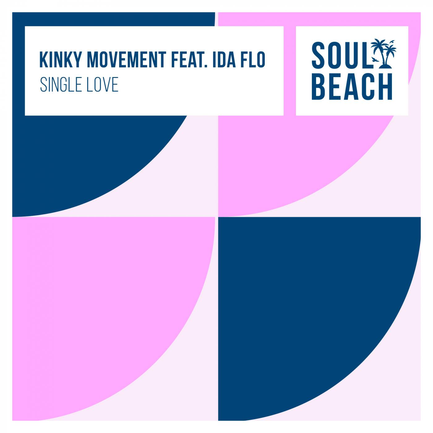 Kinky Movement - Single Love (Radio Edit)