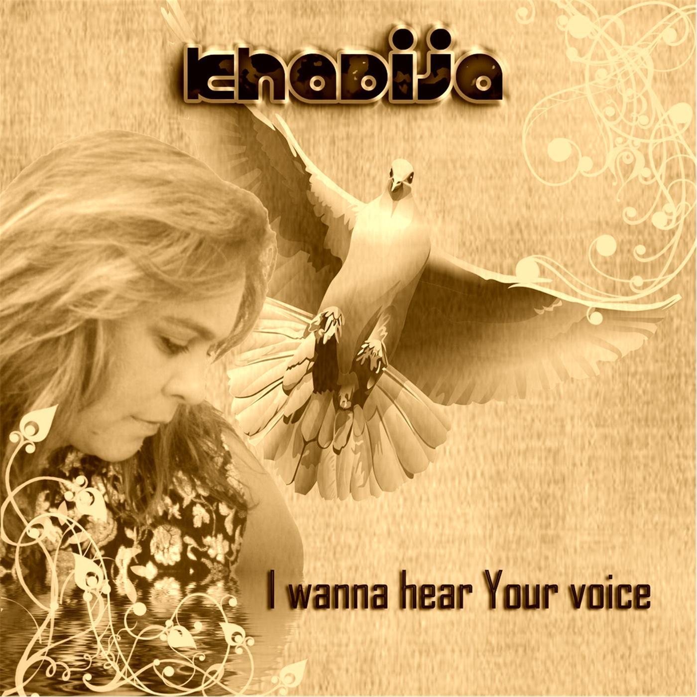 I Wanna Hear Your Voice