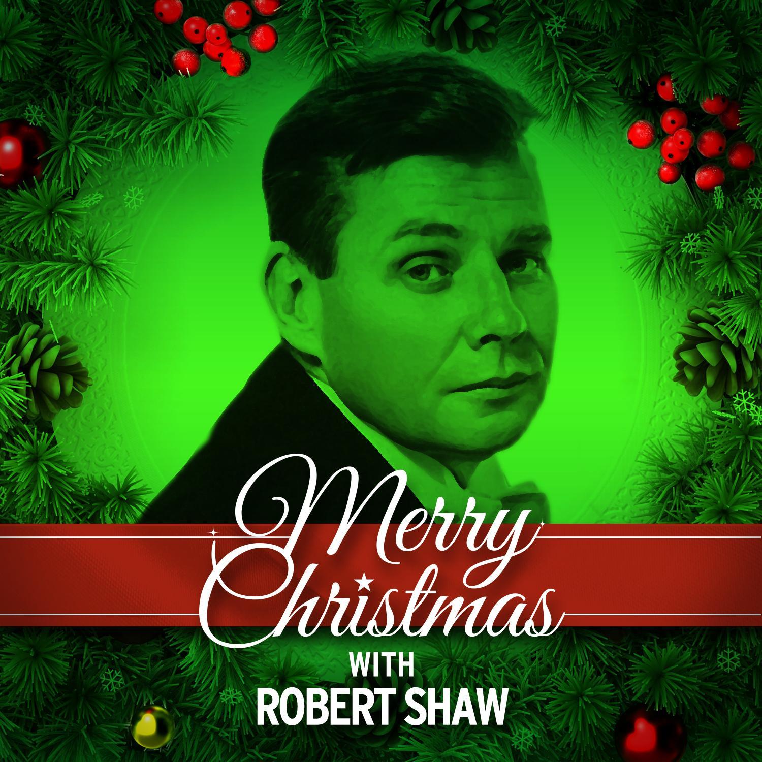 Merry Christmas with Robert Shaw