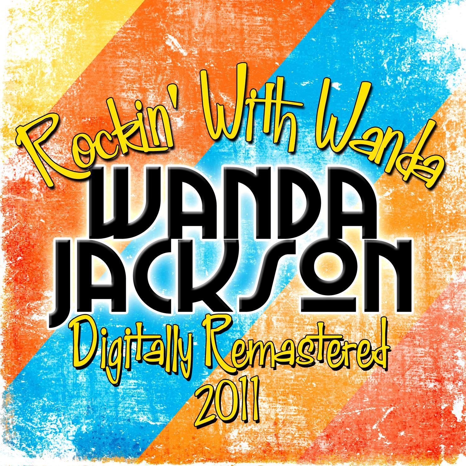Rockin' With Wanda - (Digitally Remastered 2011)专辑