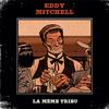 Eddy Mitchell - La même tribu