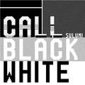 Call Black White
