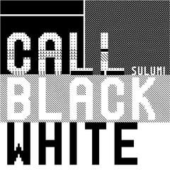 Call Black White