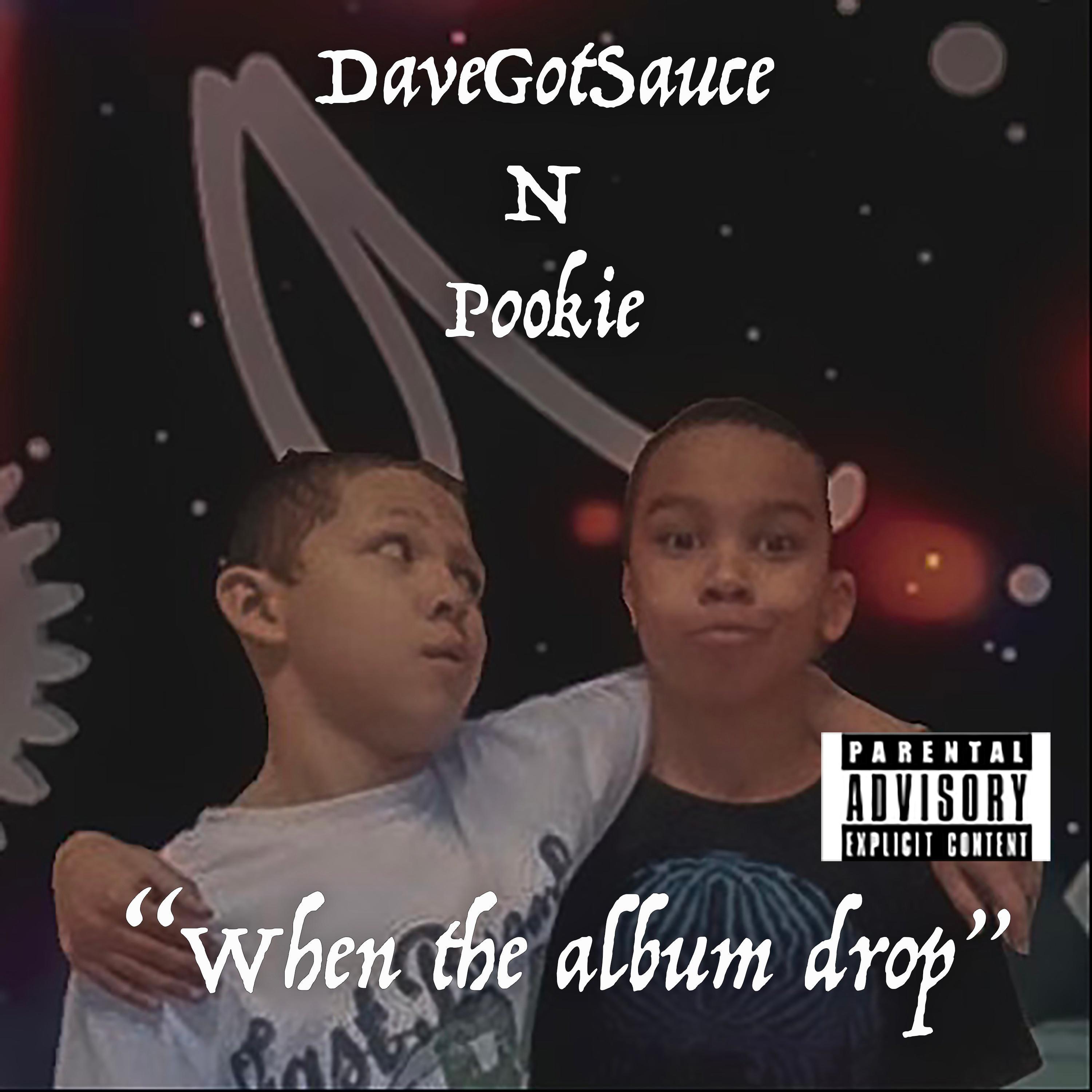 When The Album Drop (feat. Pookie)