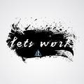 Let's Work（Original Mix）