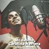 MC Galinho - Carolina Herrera