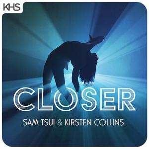 Sam Tsui & Kirsten Collins - Closer （升8半音）