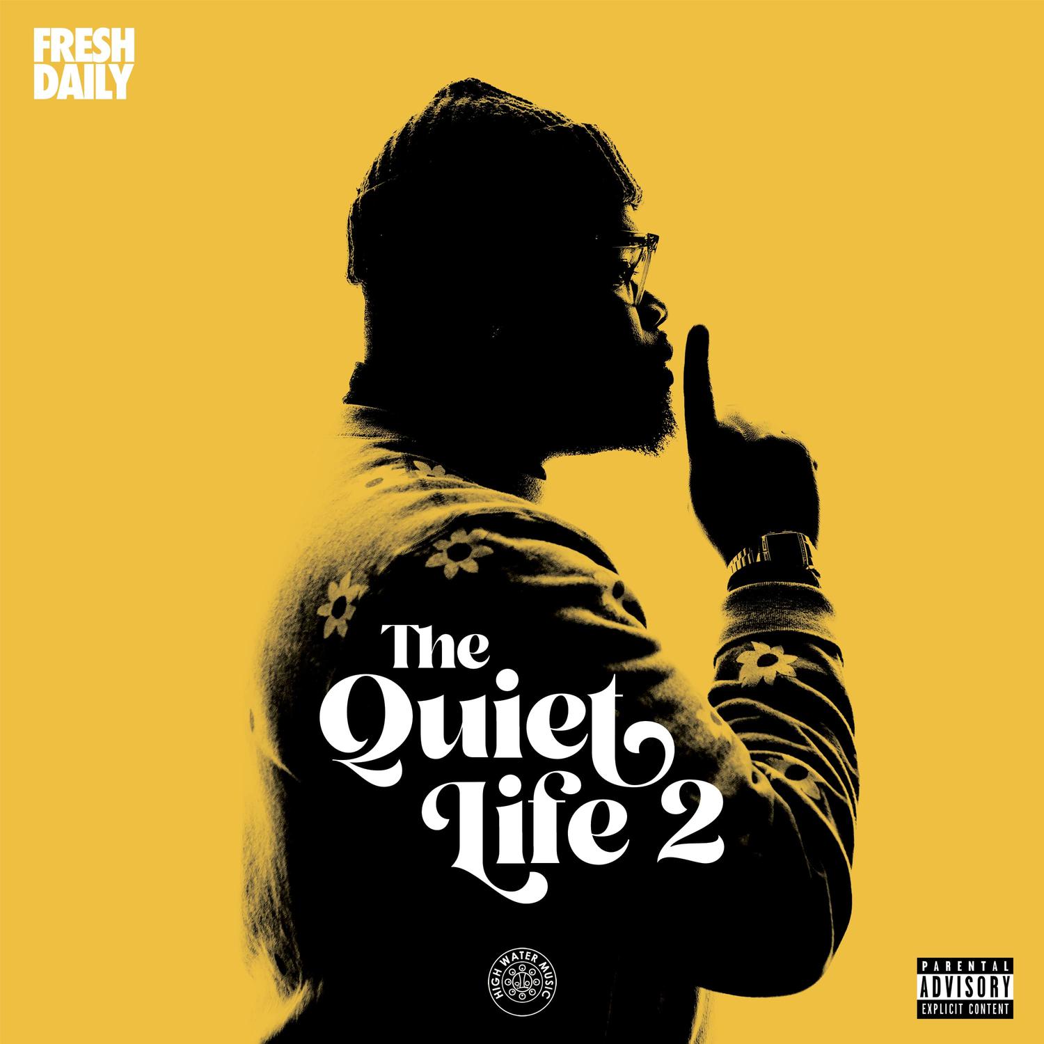 Fresh Daily - The Quiet Life 2