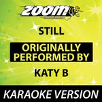 Still (Originally By Katy B) [Karaoke Version]专辑