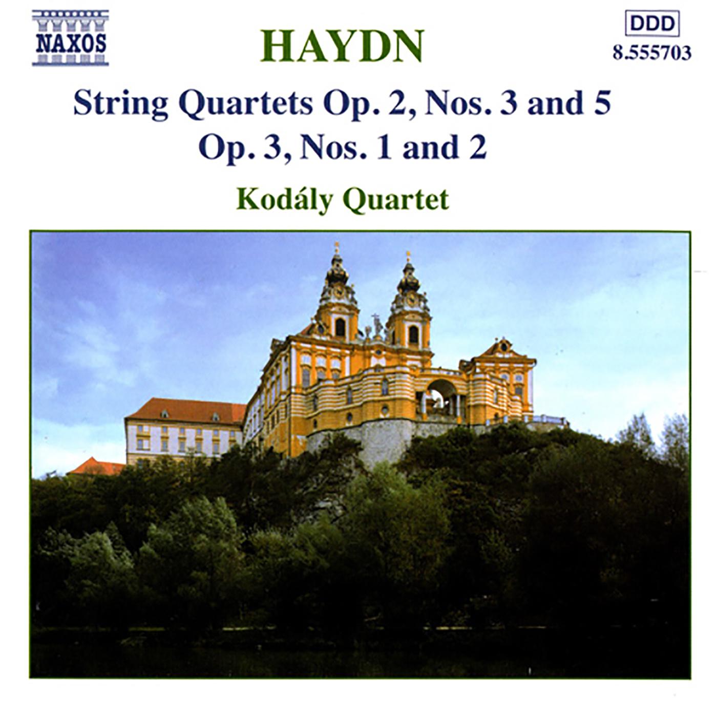 HAYDN: String Quartets Op. 2, Nos. 3 and 5 / Op. 3, Nos. 1-2