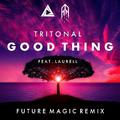 Good Thing (Future Magic Remix)