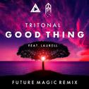 Good Thing (Future Magic Remix)专辑