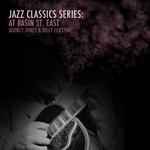 Jazz Classics Series: At Basin St. East专辑