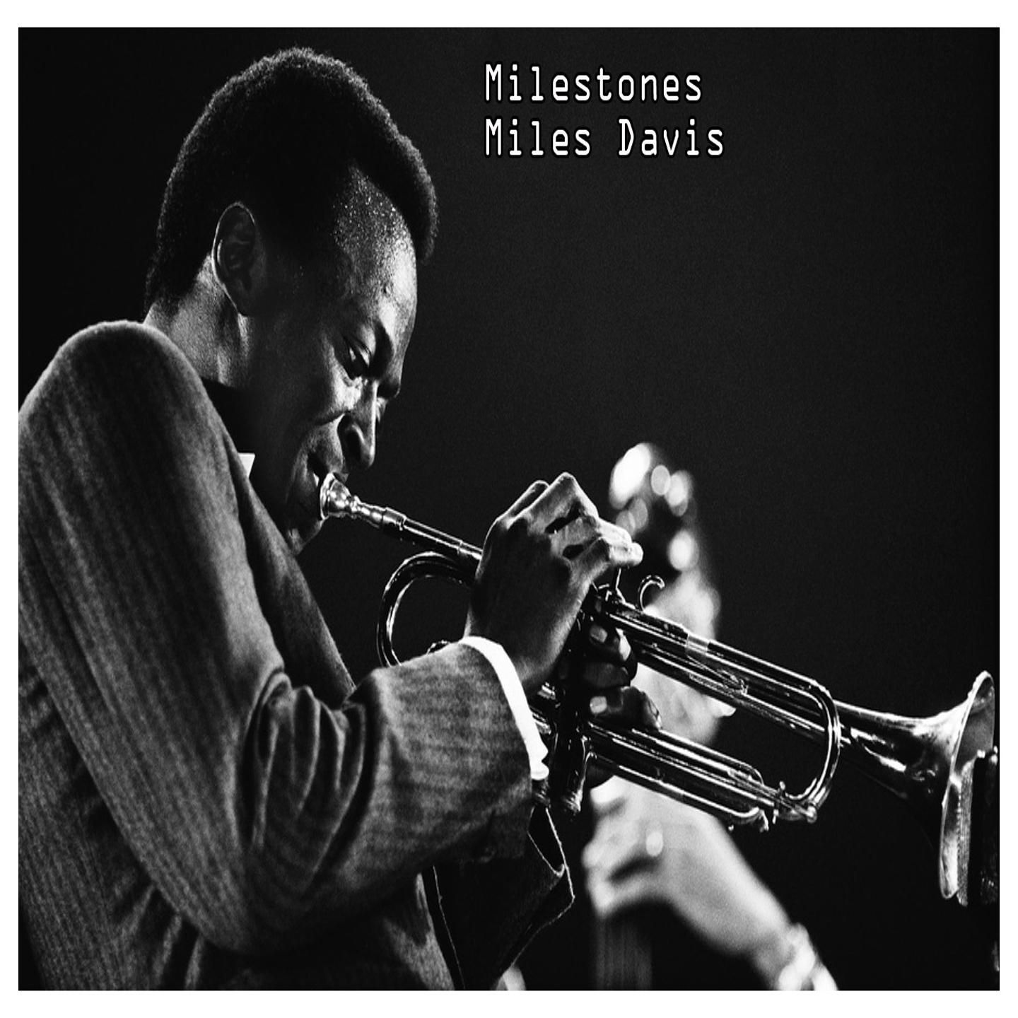 Milestones - Miles Davis专辑