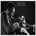 Milestones - Miles Davis专辑