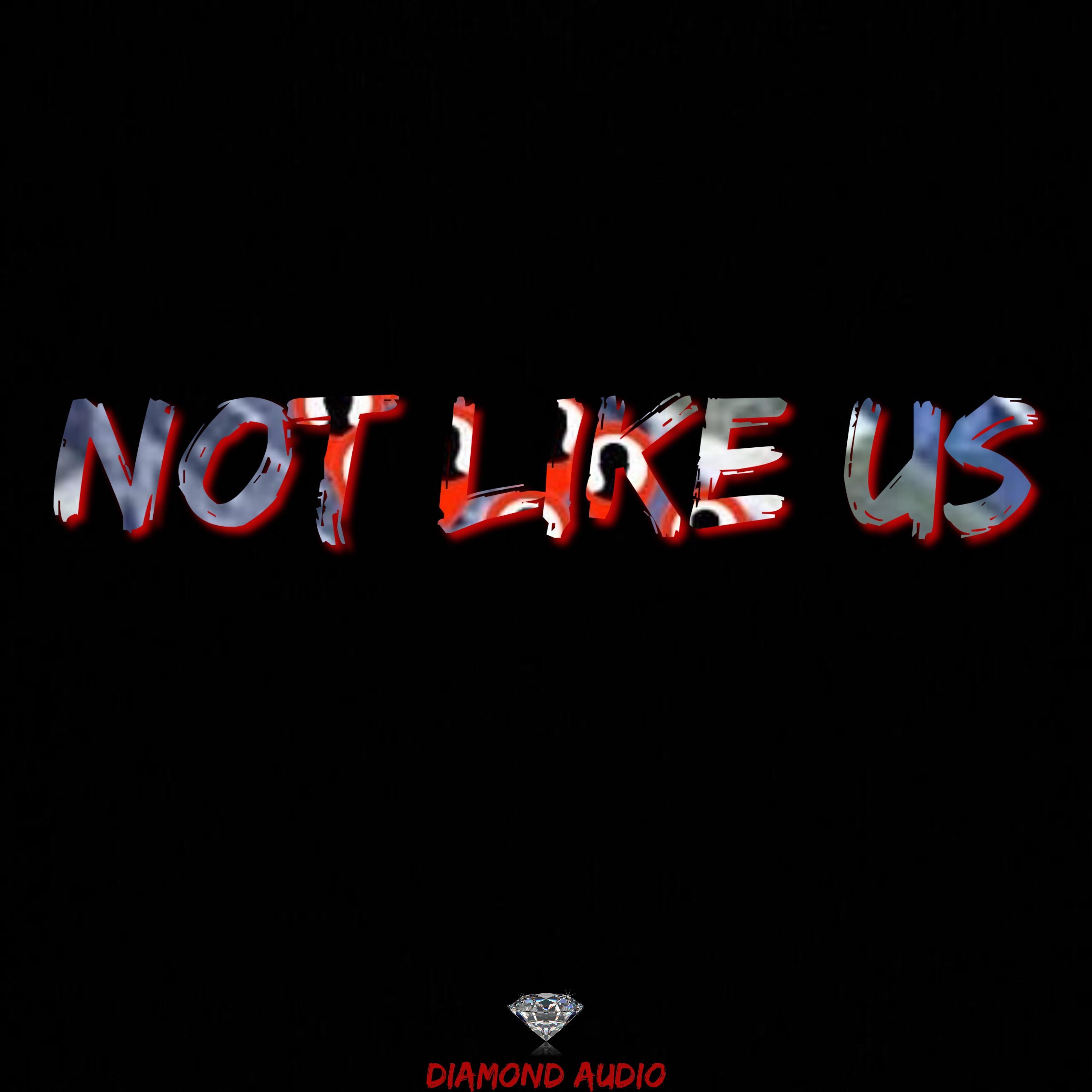 Not Like Us