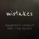 Mistakes (feat. Clay Agnew)