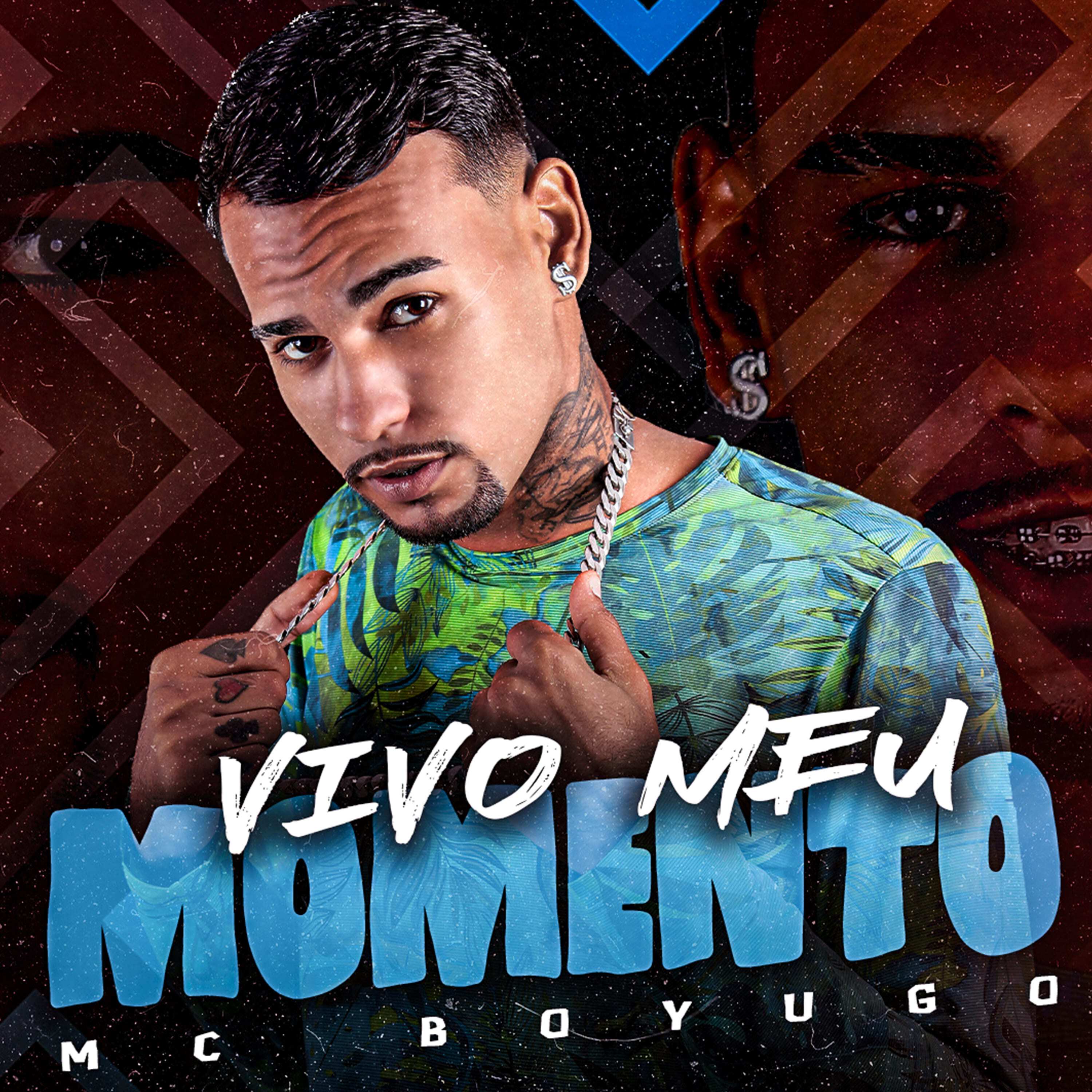 mc boyugo - Vivo Meu Momento