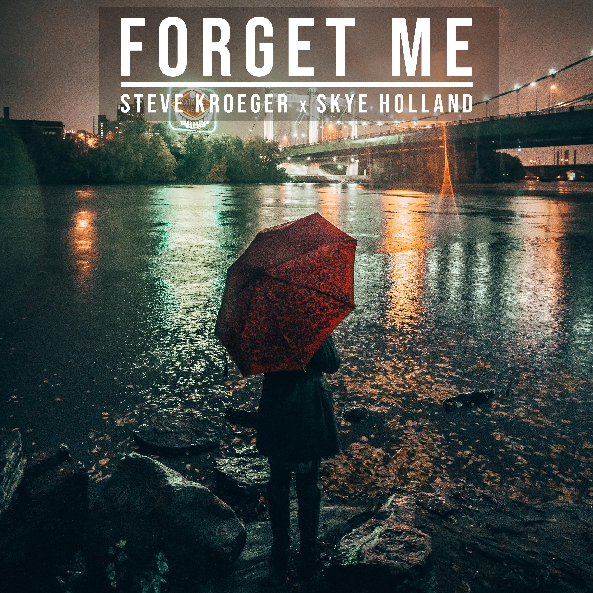 Steve Kroeger - Forget Me