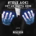 Get Me Outta Here (Remixes)