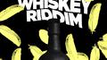 Whiskey Riddim专辑