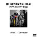 The Mission Was Clear (Move In Wit My Bros) (feat. Untitled)