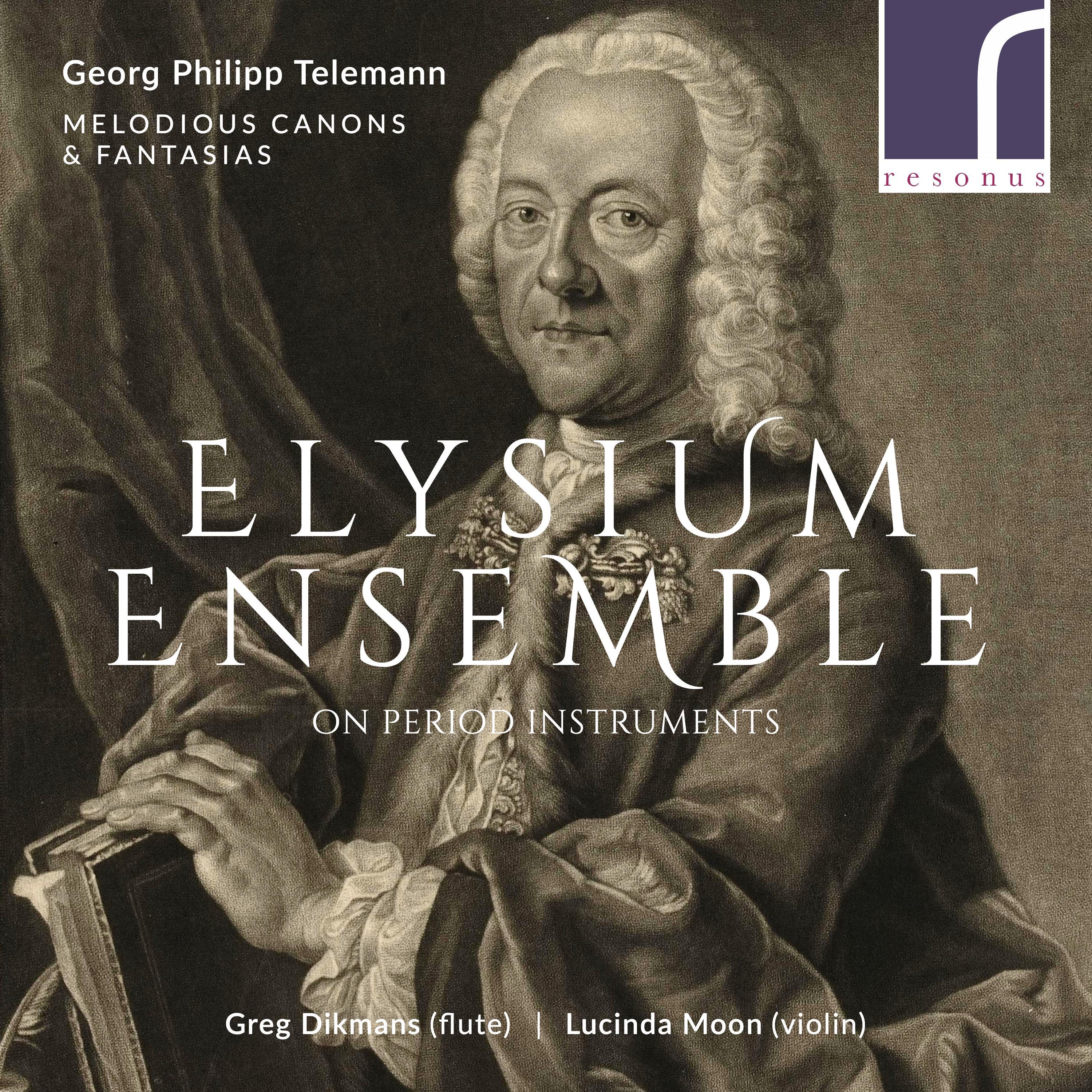 Georg Philipp Telemann: Melodious Canons & Fantasias