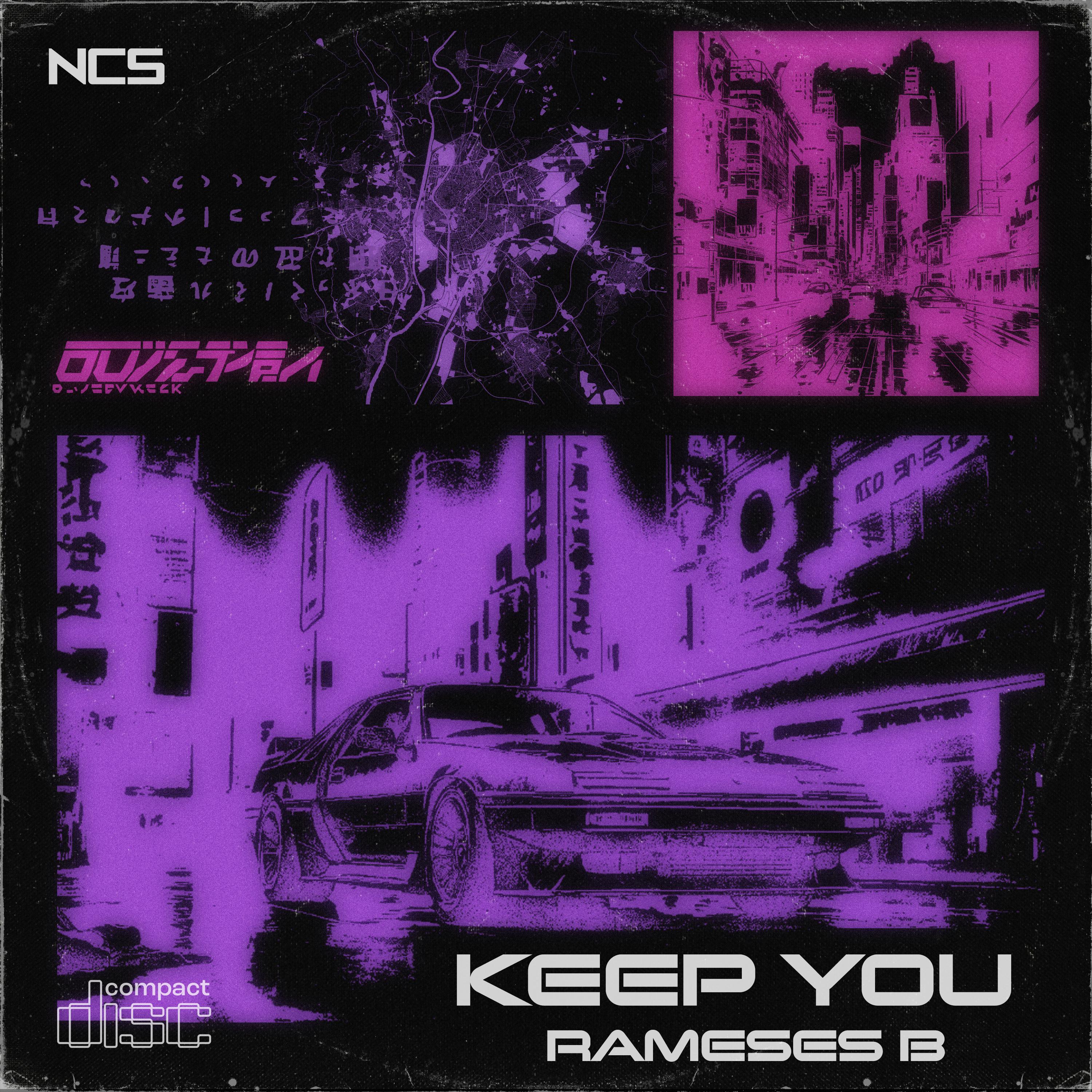 Rameses B - Keep You