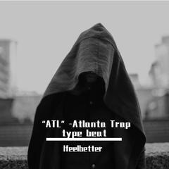 “ATL”-Atlanta Trap Type Beat