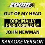 Out of My Head (Originally by John Newman) [Karaoke Version]专辑