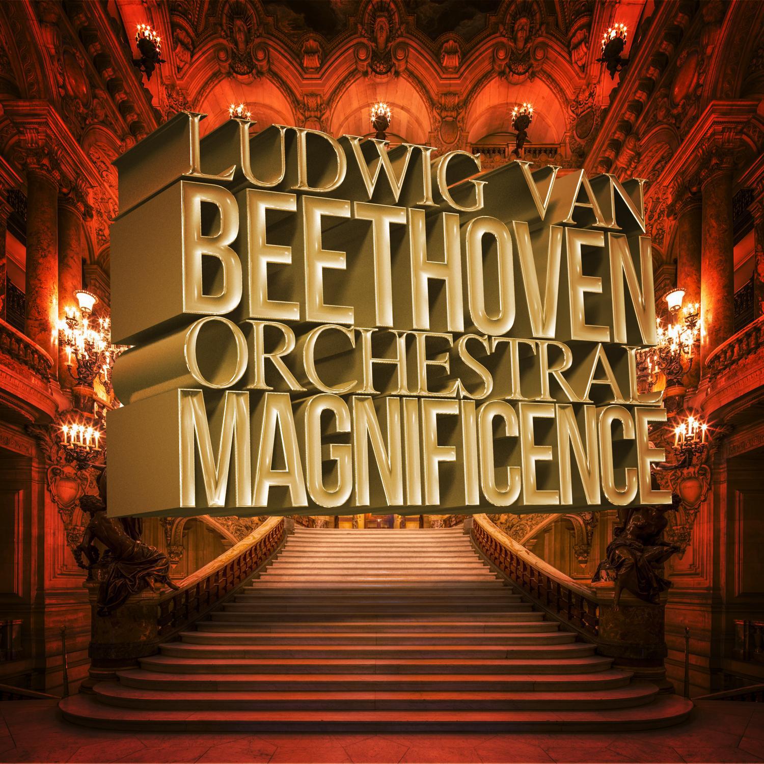 Ludwig Van Beethoven: Orchestral Magnificence专辑