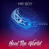 Mr Boy - Heal the World (Remix)