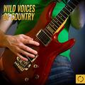 Wild Voices of Country