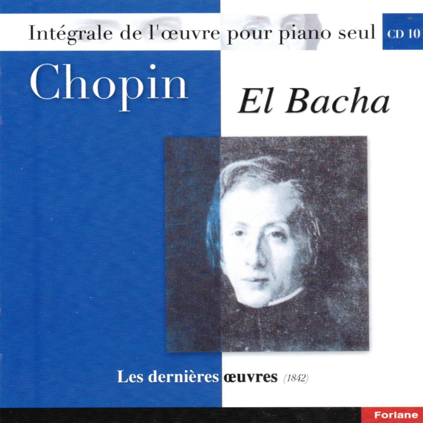 Chopin : Intégrale de l'oeuvre pour piano seul, vol. 10